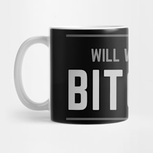 Will Work For Bitcoin Mug